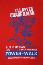 Load image into Gallery viewer, I&#39;ll Never Chase a Man T-Shirt
