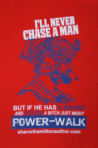 I'll Never Chase a Man T-Shirt